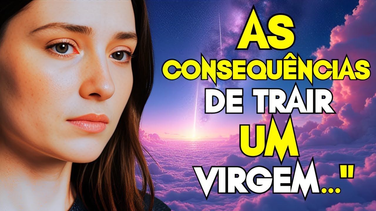 VEJA AS CONSEQUÊNCIAS DE TRAIR UM VIRGINIANO QUE NUNCA TE CONTARAM!