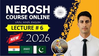 NEBOSH online complete course | Lecture 6 | With new Syllabus #neboshcourse #captainsafety #2026