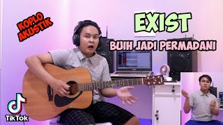 TIKTOD BUIH JADI PERMADANI KOPLO AKUSTIK | Exist 🙂