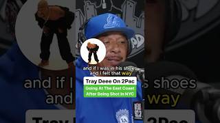 Tray Deee On 2Pac Going At The East Coast After Being Shot In NYC