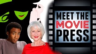 Wicked Announced Donald Glover In Spiderman Helen Mirren In Fast 8 More Meet The Movie Press