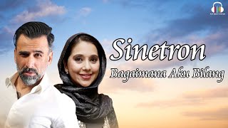 Soundtrack Sinetron  Bagaimana Aku Bilang  