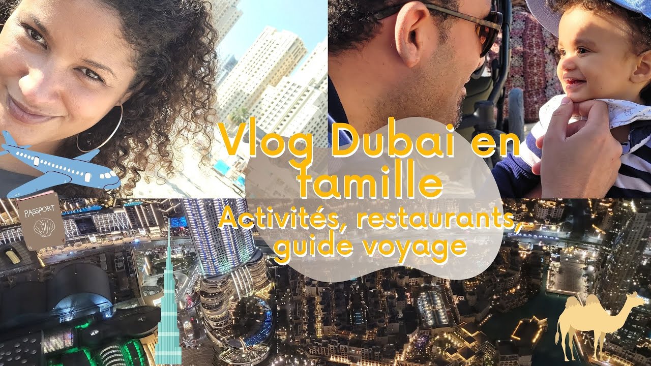 Vlog Vacances à Dubaï en Famille // Activités, Restaurants, Atlantis, Burj Khalifa, guide de voyage Vlog Vacances à Dubaï en Famille // Activités, Restaurants, Atlantis, Burj Khalifa, guide de voyage