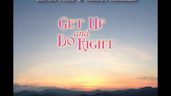 GET UP AND DO RIGHT
