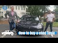 How To Buy a Used Tesla