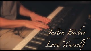 Love Yourself | Justin Bieber | Piano Cover