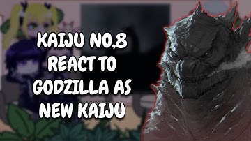 Kaiju No.8 React To Godzilla As New Kaiju || Gacha React