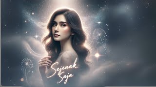 SEJENAK SAJA, Lagu Pop Terbaru 2025 Santai & Enak Didengar #musikterbaru #pophits #newsong