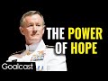 Admiral William McRaven Speech | One Person Can Change The World: The Power of Hope | #Goalcast