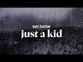 sam barber - just a kid (lyrics)