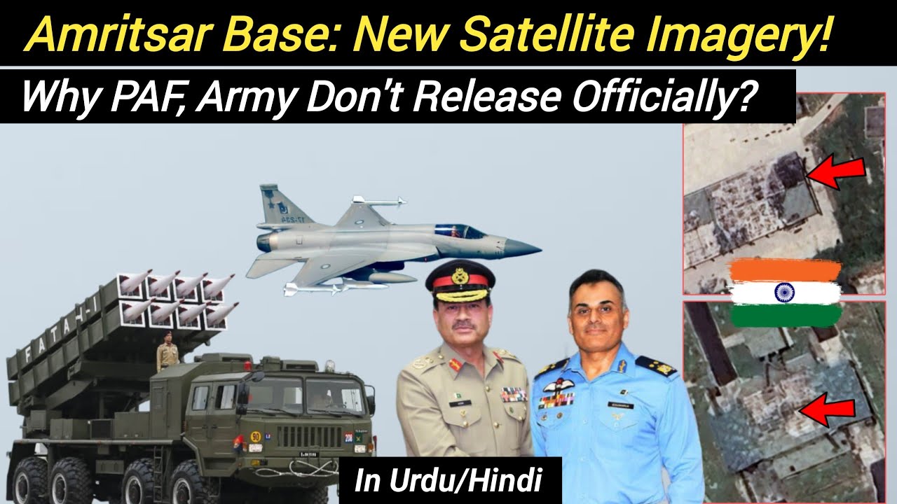 Amritsar Airbase: New Satellite Imagery shocks everyone! | Why PAF, Army don't release officially?