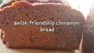 Old fashion Amish Friendship cinnamon Bread