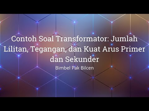 Video: Cara Menentukan Belitan Primer Transformator