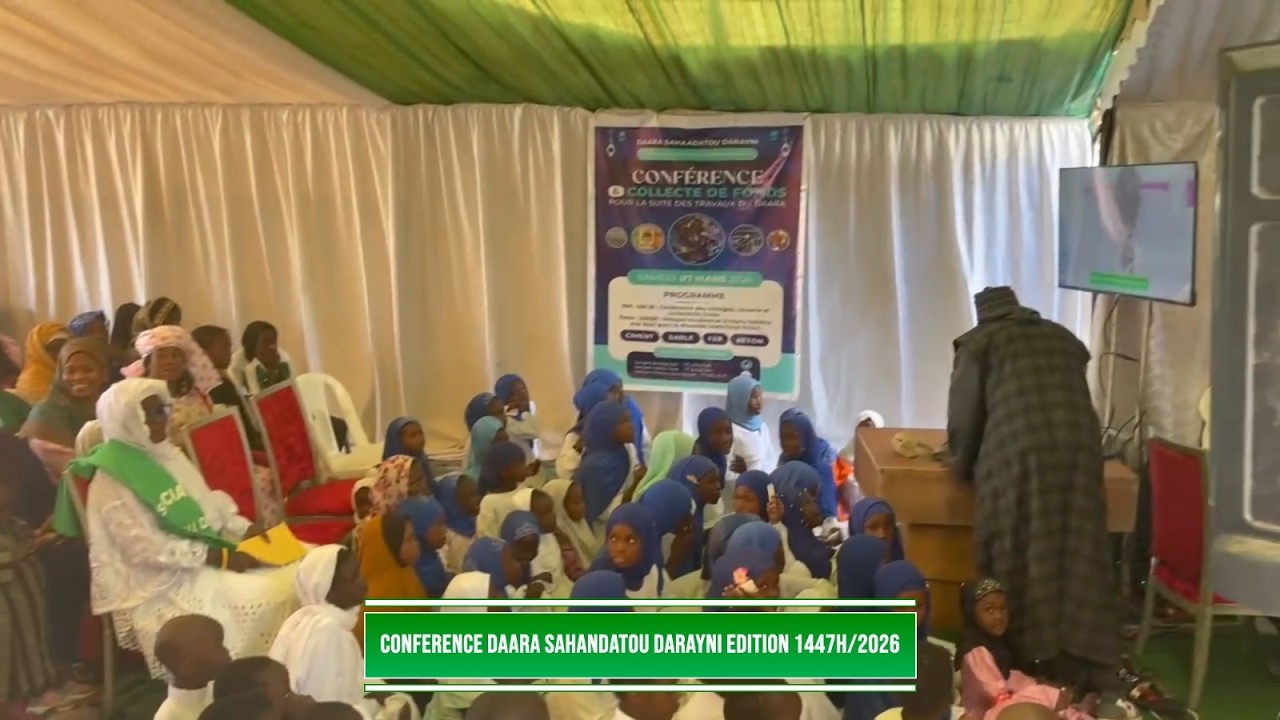 🔴EN DIRECT:  CONFERENCE SAHANDATOU DAARAYNI EDITION 1447H _ 2026