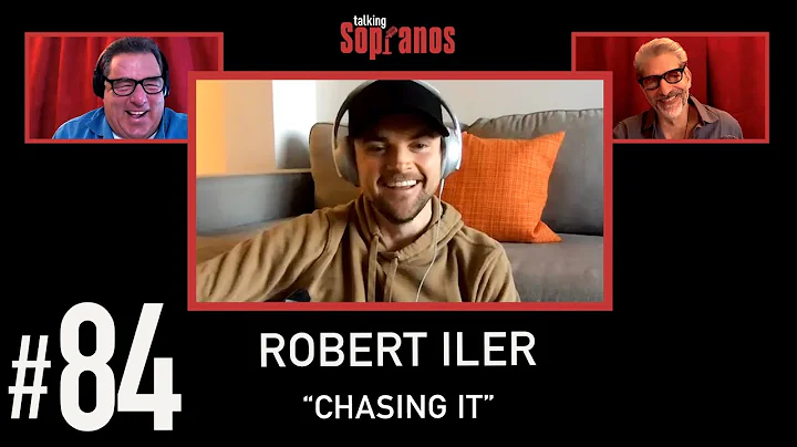 Talking Sopranos #84 w/Robert Iler "Chasing It"