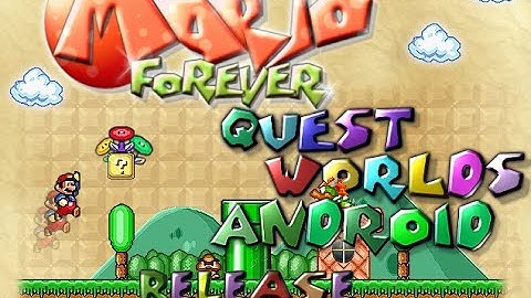 Mario Forever Quest Worlds Android-Release!