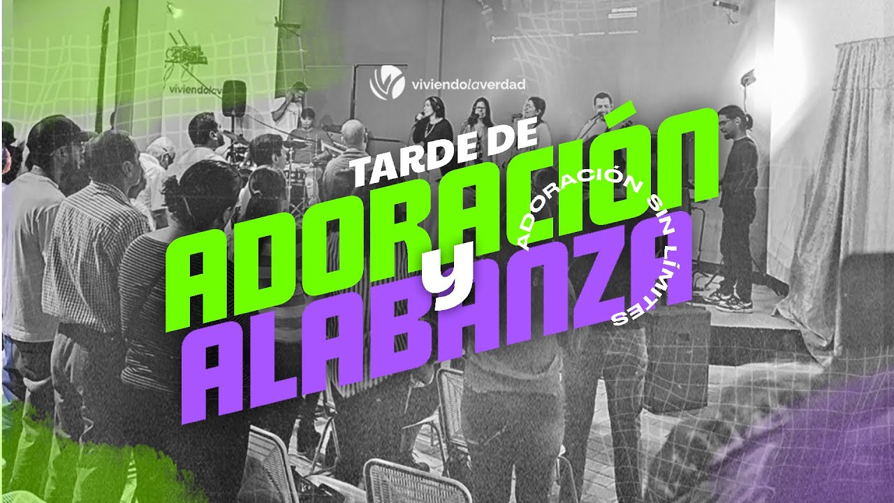 TARDE DE ALABANZA Y ADORACIÓN | IGLESIA EN VIVO - YouTube