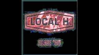Watch Local H Toxic video