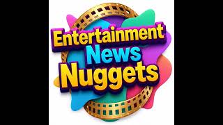 Entertainment News Nuggets - 5-14-2026
