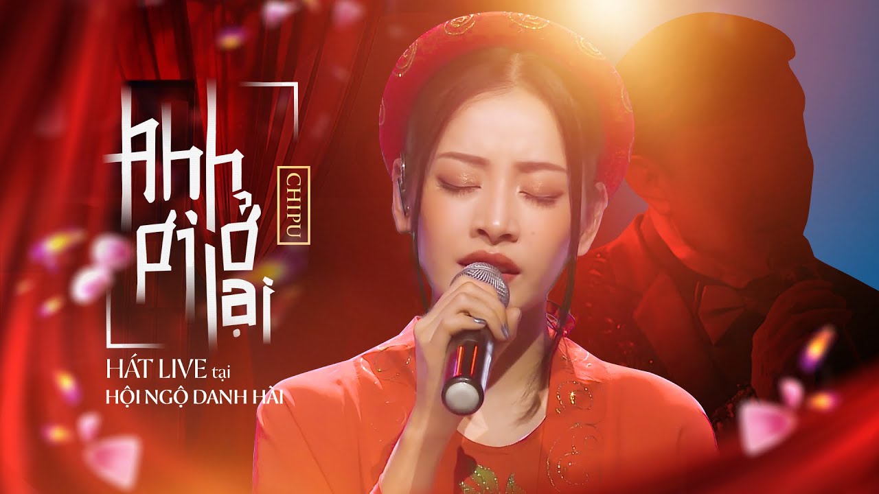 Chi Pu live ‘Anh Ơi Ở Lại’ cùng nhân vật bí ẩn trong ‘Hội Ngộ Danh Hài’ - người ấy là ai?