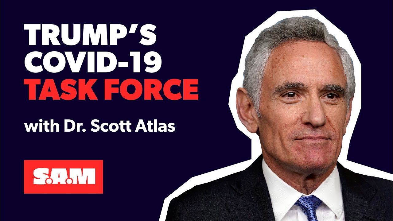 Task Force 19 Dr. Scott Atlas — Trump's Covid-19 Task Force - YouTube