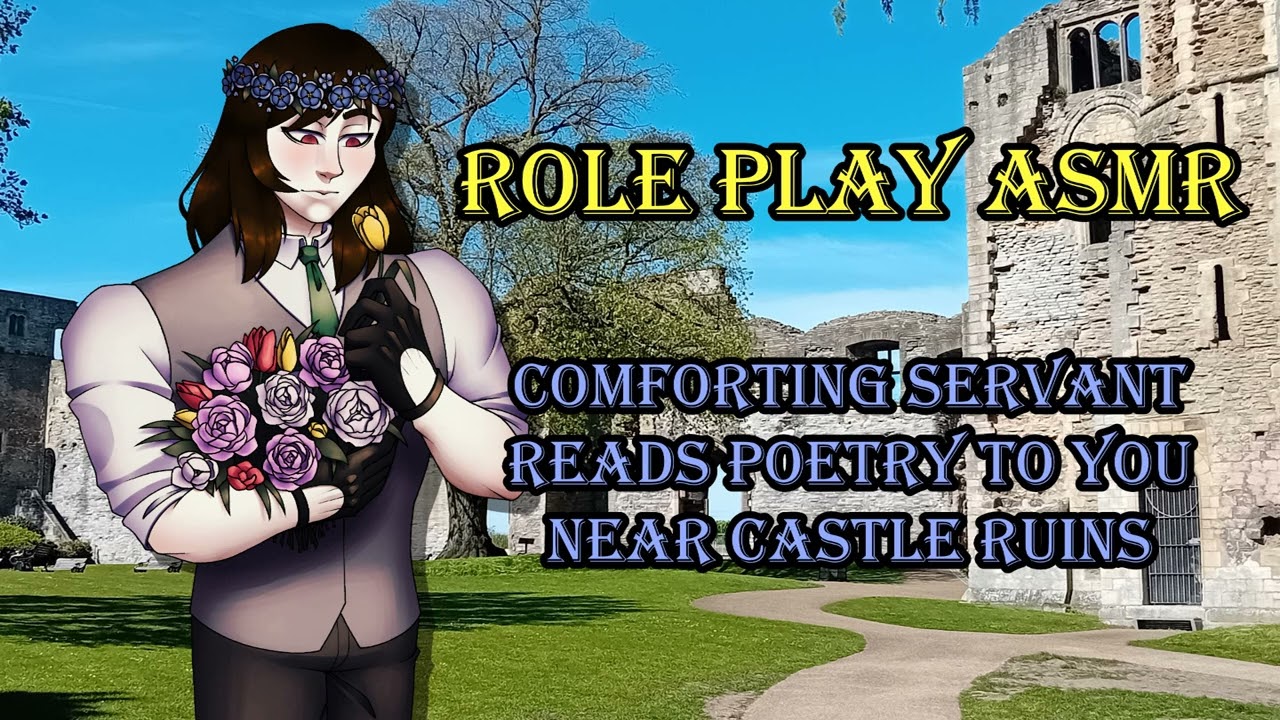 Comforting Servant Reads Poetry To You Near Castle Ruins [ASMR RP] [M4A] [Brushing]