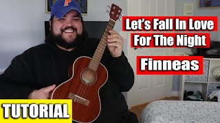 Let's Fall In Love For The Night - Finneas | Easy Ukulele Tutorial