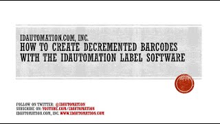 How to Create Decremented Barcodes with IDAutomation's #LabelSoftware