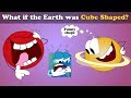 What if the Earth was Cube Shaped? + more videos | #aumsum #kids #science #education #children