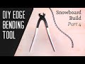 Building a Snowboard - Part 4: Making an Edge Bending Tool