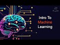 مقدمة في تعلم الآلة | Introduction to Machine Learning