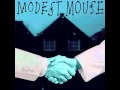 Modest Mouse - You're the Good Things (It's Alright to Die)