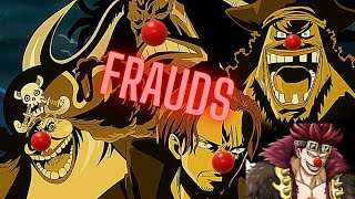 The Yonko are a bunch of FRAUDS