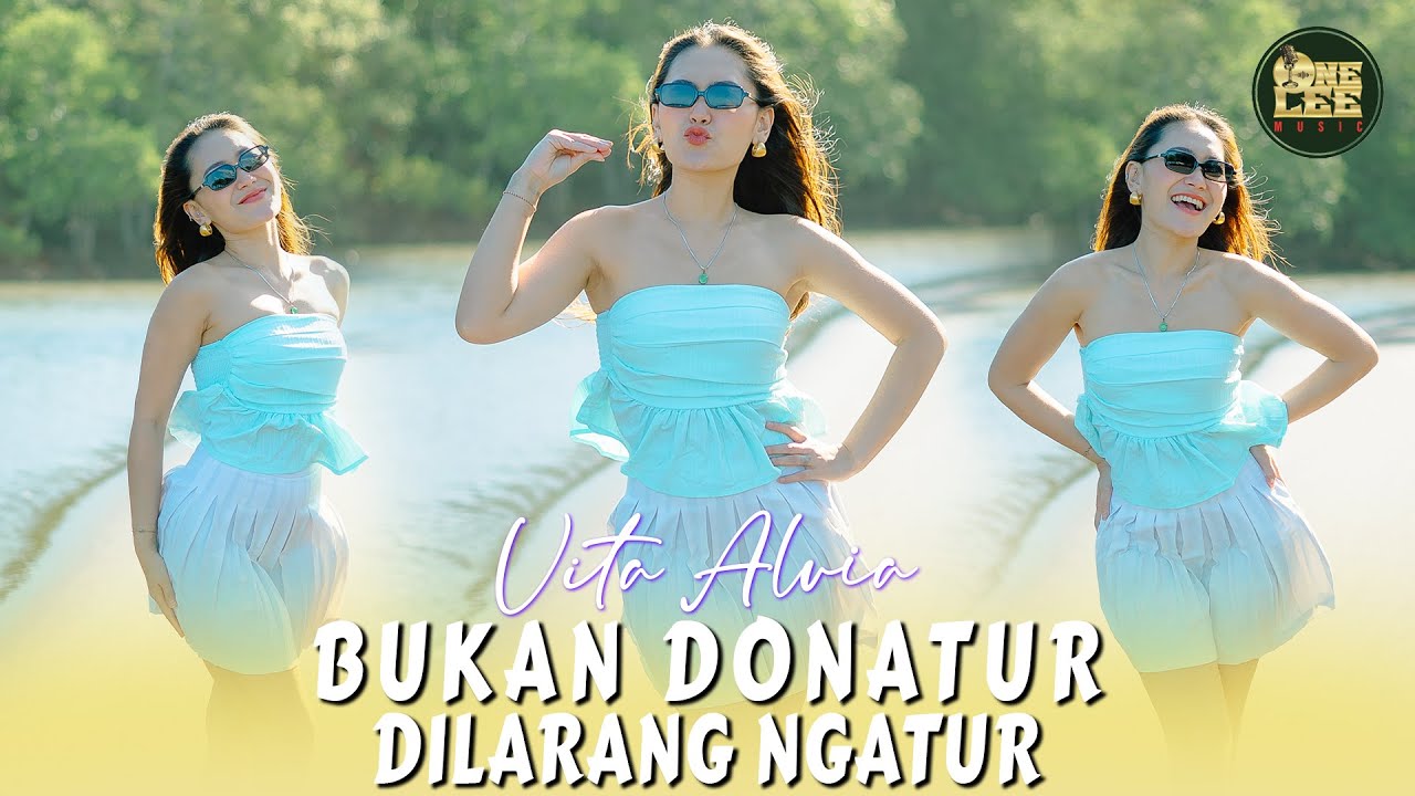 Vita Alvia - Bukan Donatur Dilarang Ngatur (DJ Remix)