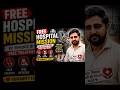 Free Hospital Mission 🏥 गरीबों की मदद#freehospitalFreeHospital #HospitalMission #गरीबों_की_मदद