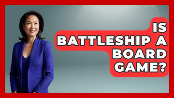 Is Battleship A Board Game? - The Board Game Xpert
