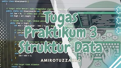 Tugas 3 Struktur Data (Universitas Terbuka) - Sequential dan Binary Search by Amirotuzzahro