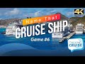 Name that Cruise Ship (Game #6)