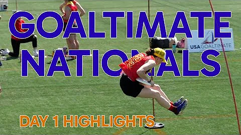 Goaltimate Nationals Highlights Day 1