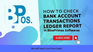 How To Check Bank Account Transaction Ledger Report in Bluepirmes Software | Point of Sale | POS