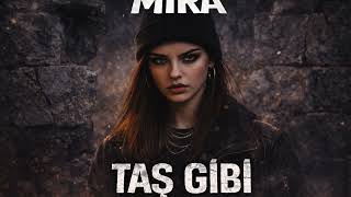 Mira - Taş Gibi 