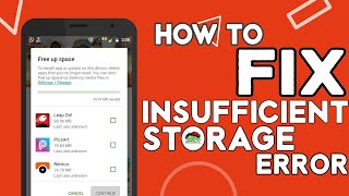 How to fix insufficient storage available error on Android