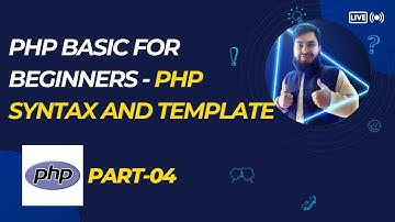 PHP Fundamentals: Work with PHP Syntax & Basic Template Setup | Bangla Tutorial Part 04