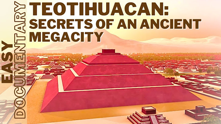Teotihuacan: Secretos de una antigua megaciudad - Documental completo