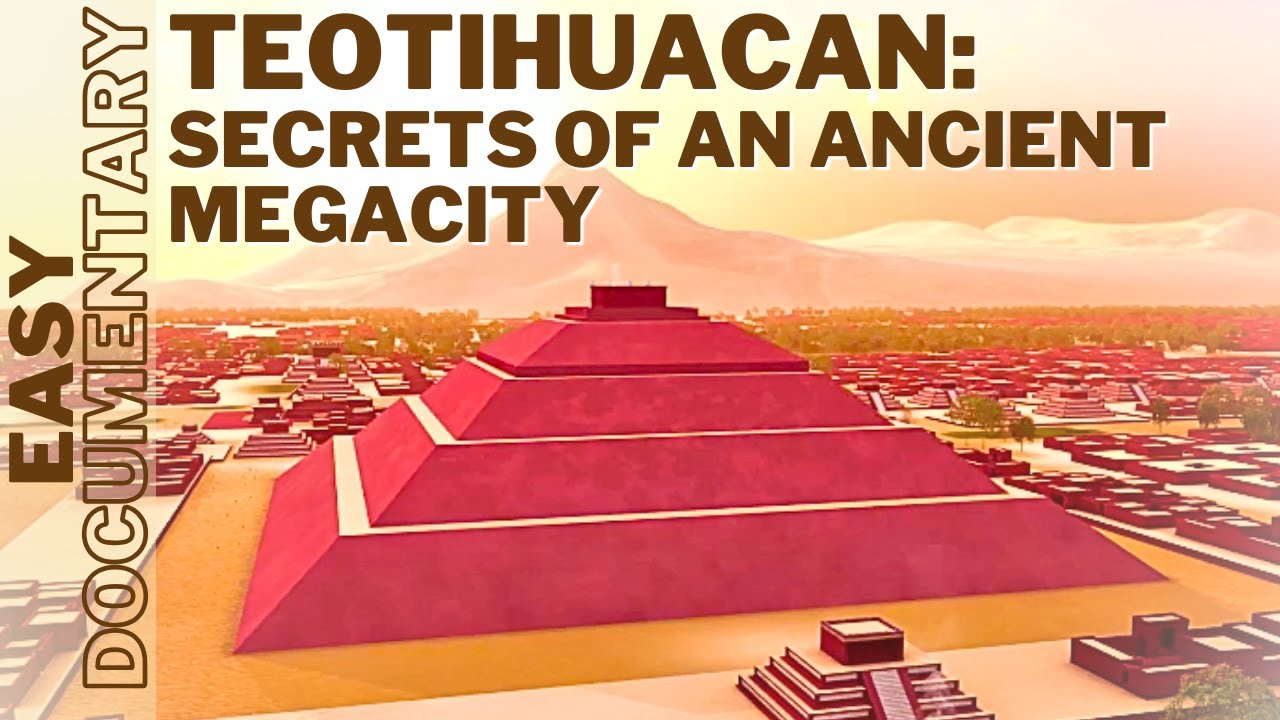Teotihuacan:Secrets of an Ancient Megacity - Full Documentary