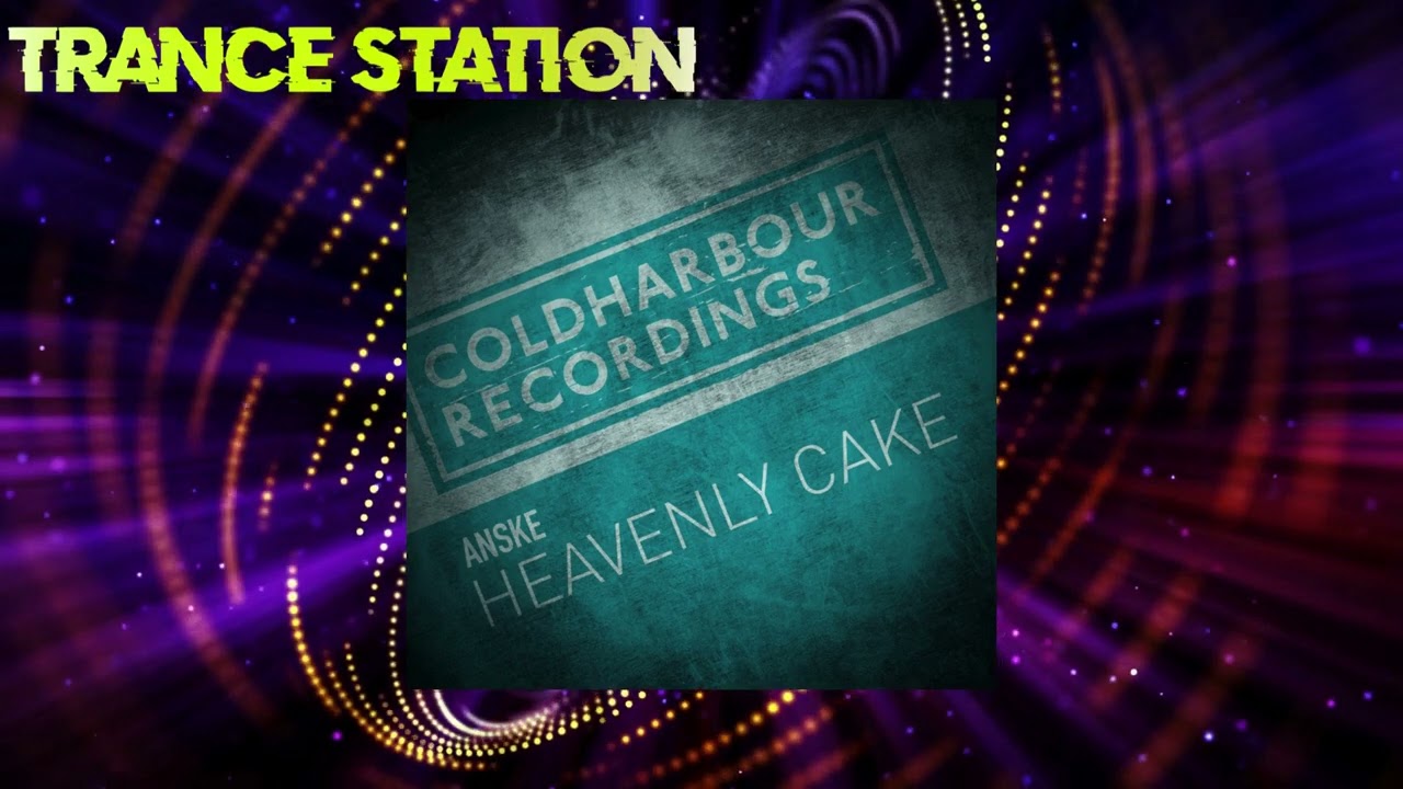 Anske - Heavenly Cake (Extended Mix) [COLDHARBOUR RECORDINGS]