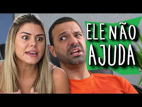 ELE NÃO AJUDA