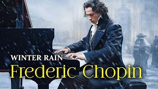 Chopin | Classical Music With Rain Sounds | Peaceful Classical Piano, Winter Music