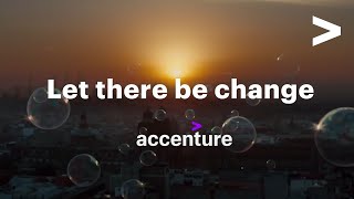 360° Value: Let There Be Change | Accenture