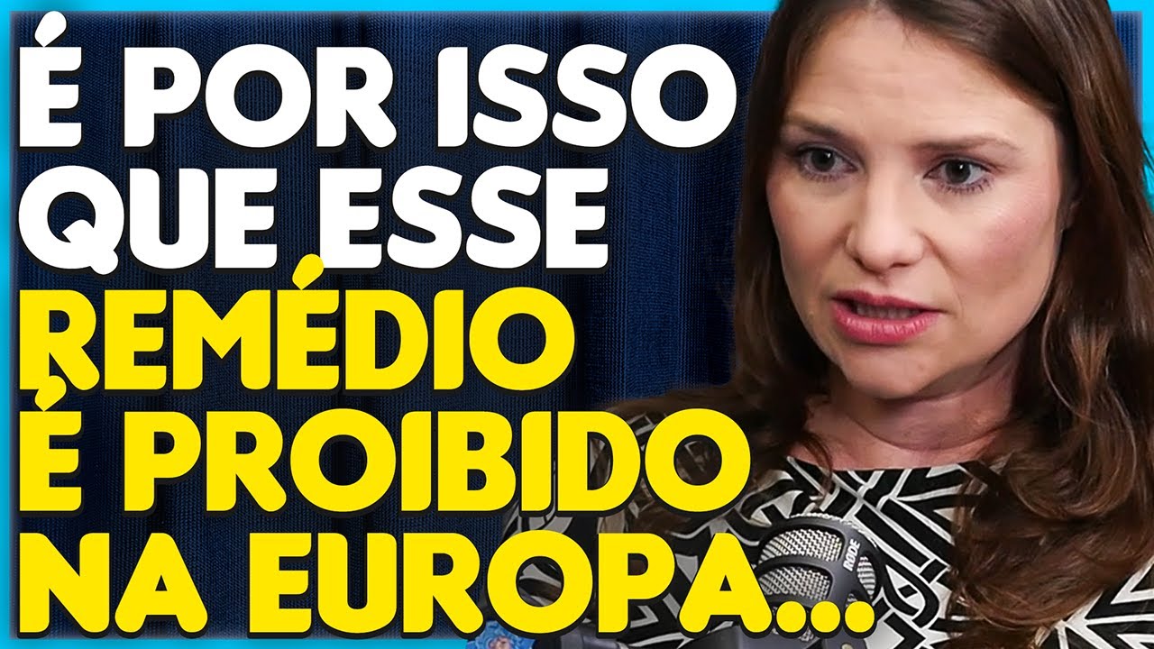 REMÉDIOS PROIBIDOS NA IRLANDA QUE SÃO USADOS NO BRASIL | Médica comenta